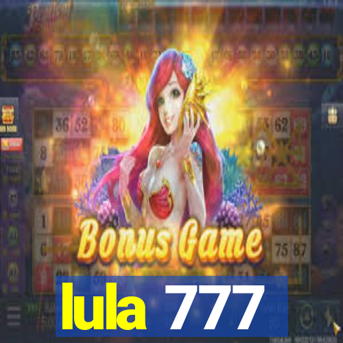 lula 777